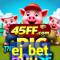 ej bet